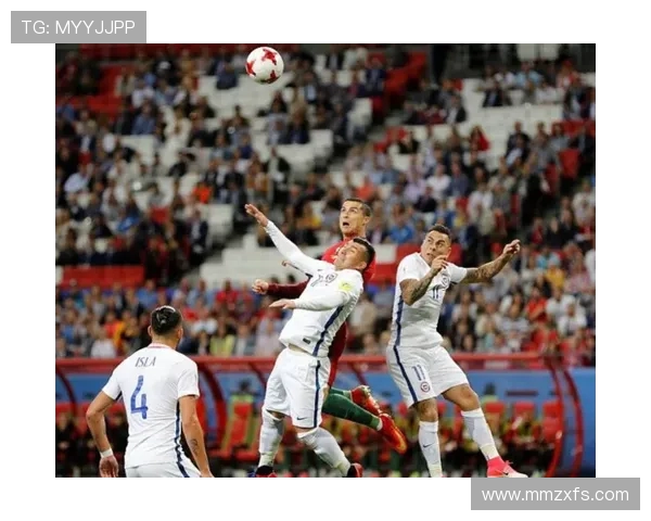 葡萄牙与智利精彩对决分享赛前分析与球员状态解析